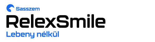 Sasszem Visumax ReLEx Smile kezelés - Legmodernebb és legkíméletesebb eljárás